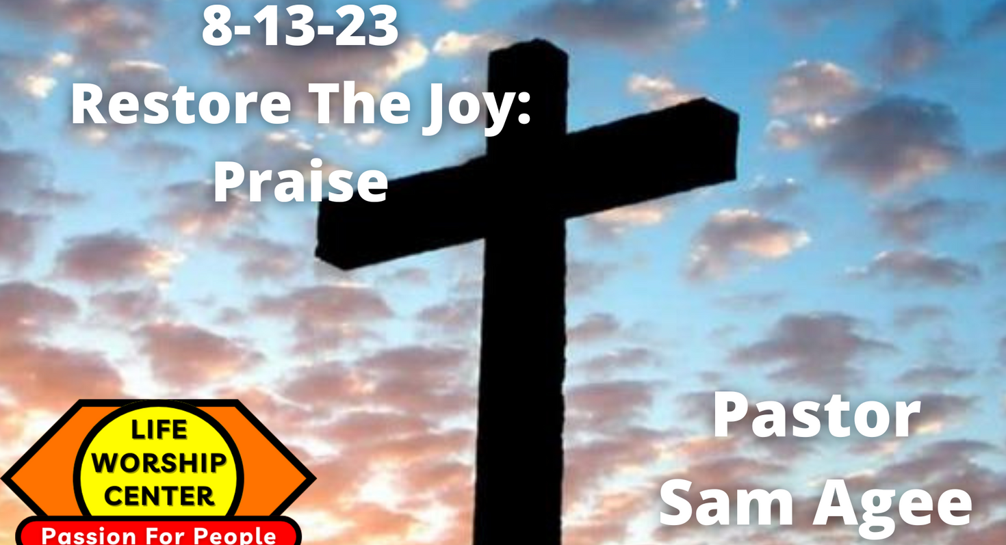 Restore The Joy: Praise
